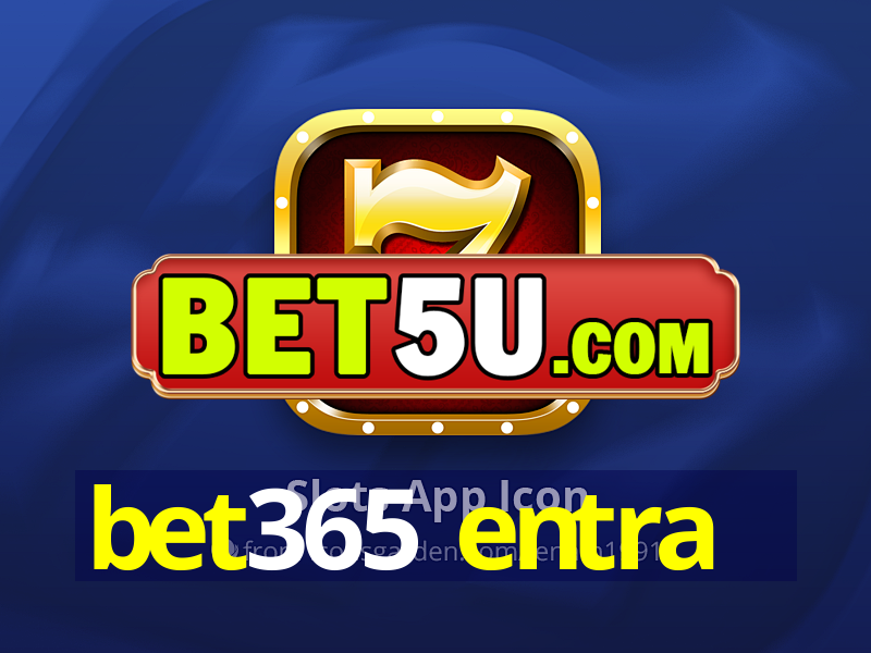 bet365 entra